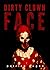 Dirty Clown Face