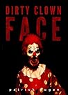 Dirty Clown Face