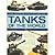 The Illustrated Guide To Tanks of the World by George Forty