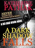 A Dark Shadow Falls