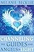 Channeling the Guides and Angels of Light by Melanie Beckler