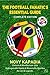 The Football Fanatic's Essential Guide Complete Edition 1930 ... by Novy Kapadia