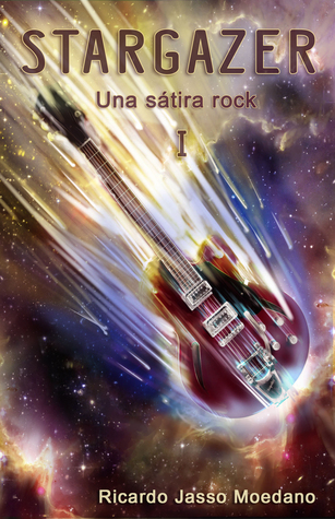 Stargazer: Una sátira rock, Libro I