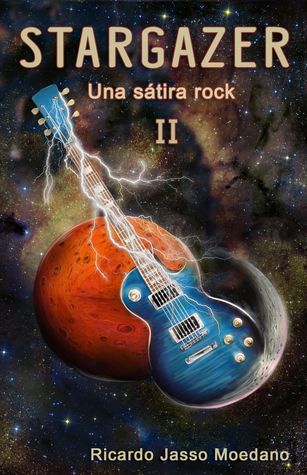 Stargazer: Una sátira rock, Libro II
