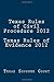 Texas Rules of Civil Procedure 2012 Texas Rules of Evidence 2012