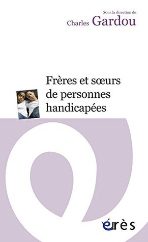 Frères et soeurs de personnes handicapées (Paperback)