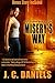 Misery's Way by J.C. Daniels