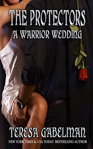 A Warrior Wedding (The Protectors, #7)