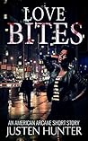 Love Bites (The American Arcane) Love Bites (The American Arcane)