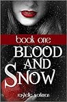 Blood and Snow Volumes 1-4 by RaShelle Workman