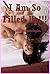 I Am So Filled Up!!!: Five Explicit Double Penetration Erotica Stories