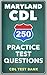 250 Maryland CDL Practice T...