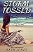 Storm Tossed: A troubled wo...