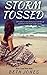 Storm Tossed: A troubled wo...