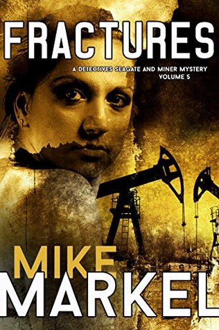 Fractures (Detectives Seagate and Miner Mysteries, #5)