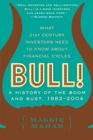 Bull: A History of the Boom and Bust, 1982-2004 (Paperback)