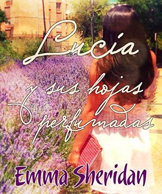 Portada de Lucía y sus hojas perfumadas, de Emma Sheridan