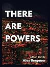 There Are Powers