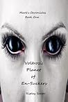 Voltrozi: Planet of En-Suckers