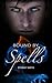 Bound by Spells (Bound, #2)