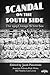 Scandal on the South Side by Jacob Pomrenke