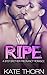 Ripe: A Stepbrother Pregnancy Romance