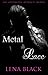Metal & Lace (Opposites Attract, #1)