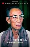 S D Burman: The W...