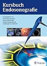 Kursbuch Endosonografie (German Edition) Kursbuch Endosonografie (German Edition)