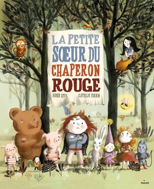 La petite soeur du Chaperon Rouge (Paperback)