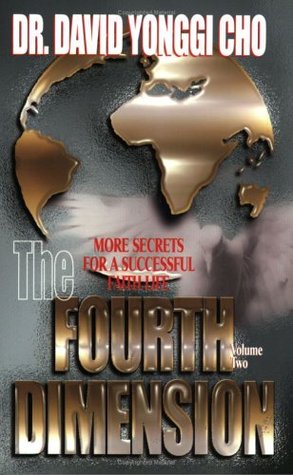The Fourth Dimension: More Secrets for a Successful Faith Life - Volume Two (Paperback)
