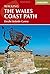 Walking The Wales Coast Path: Llwybr Arfordir Cymru (Cicerone Guide)