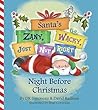 Santa's (Zany, Wacky, Just Not Right!) Night Before Christmas
