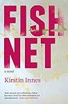 Fishnet by Kirstin Innes