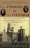 The Stranger and the Statesman by Nina Burleigh