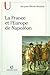 La France et l'Europe de Napoléon