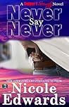 Never Say Never by Nicole Edwards