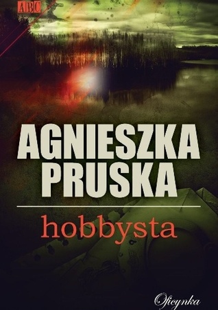 Hobbysta (Komisarz Barnaba Uszkier, #2)