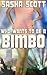 Who Wants To Be A Bimbo? by Sasha Scott