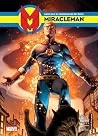 Miracleman, Libro Dos by Alan Moore Miracleman, Libro Dos by Alan Moore