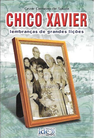 Chico Xavier - Lembranças de Grandes Lições (Paperback)