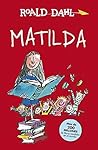 Matilda by Roald Dahl