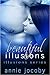 Beautiful Illusions (Illusions, #1)