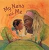 My Nana and Me