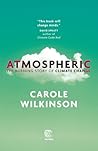 Atmospheric by Carole Wilkinson
