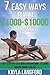 7 Easy Ways to Make 1000 - 10000 a Month: Easy Step-By-Step Ways for Anybody to Start Making Money Online