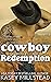 Cowboy Redemption (Down Und...