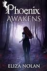 Phoenix Awakens by Eliza Nolan