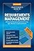 The Practitioners Guide to Requirements Management