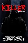 Killer (Episode 1- The Killer Novella Series)